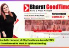 Neha Sethi Honored at City Excellence Awards 2025 for Transformative Work in Spiritual Healing