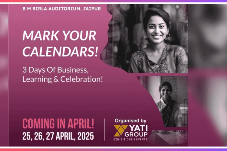 Naari Biz Expo 2025 Set to Empower Women Entrepreneurs in Jaipur from 2–4 May 2025