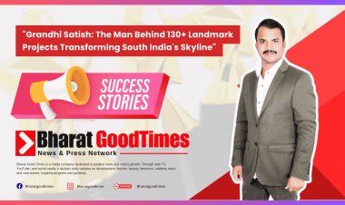 Grandhi Satish: The Man Behind 130+ Landmark Projects Transforming South India's Skyline