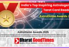 Bharat Good Times Honoring India’s Most Inspiring Astrologers & Tarot Card Readers at AstroDivine Awards 2025